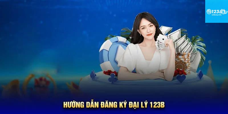 Các Yêu Cầu Để Trở Thành Đại Lý 123B